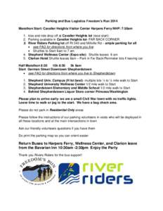 Parking and Bus Logistics Freedom’s Run 2014 Marathon Start: Cavalier Heights Visitor Center Harpers Ferry NHP: 7:30am 1. kiss and ride drop off at Cavalier Heights lot (race start) 2. Parking available in Cavalier Hei
