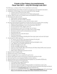 Friends of San Felasco Accomplishments Fiscal Year 2015 — July 2014 through June 2015 The following is a summary of the CSO accomplishments and actions:  Established formal Code of Ethics document and signed new CSO