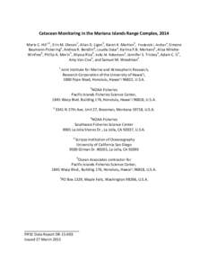 Cetacean Monitoring in the Mariana Islands Range Complex, 2014 Marie C. Hill1,2, Erin M. Oleson2, Allan D. Ligon3, Karen K. Martien4, Frederick I. Archer4, Simone Baumann-Pickering5, Andrea R. Bendlin6, Louella Dolar4, K