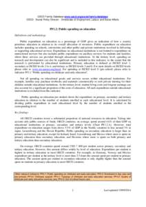 OECD Family Database www.oecd.org/social/family/database OECD - Social Policy Division - Directorate of Employment, Labour and Social Affairs PF1.2: Public spending on education Definitions and methodology Public expendi