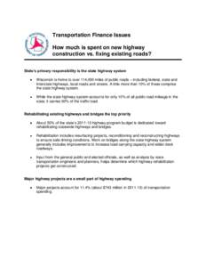 How much is spent on new highway construction vs. fixing existing roads