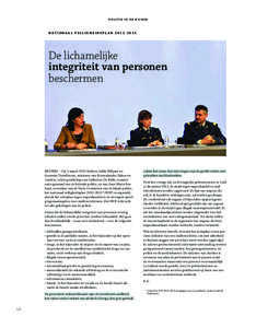 politie﻿in﻿de﻿kijker  n at ion a a l ﻿ v e i l ig h e i d s pl a n ﻿ [removed] BrUSSel – op 1 maart 2012 hebben Joëlle Milquet en annemie turtelboom, ministers van Binnenlandse Zaken en