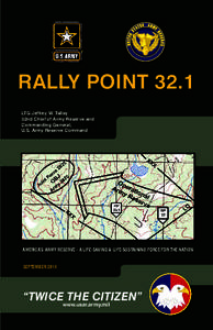 RALLY POINT 32.1 LTG Jeffrey W. Talley 32nd Chief of Army Reserve and Commanding General, U.S. Army Reserve Command