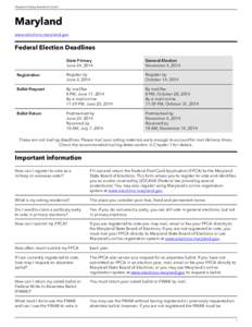Maryland Voting Assistance Guide  Maryland www.elections.maryland.gov  Federal Election Deadlines