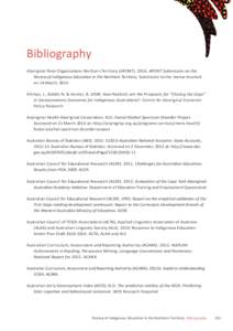 Bibliography Aboriginal Peak Organisations Northern Territory (APONT[removed]APONT Submission on the Review of Indigenous Education in the Northern Territory. Submission to the review received on 14 March, 2014 Altman, J