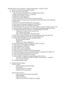 Milwaukee Peace Corps Association – Board meeting minutes – October 14, 2010 A. Approval of minutes from September meeting B. Review open action items (Katie) 1. Advertise family and friends brunch on Shepard express