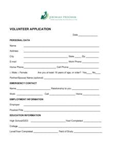 VOLUNTEER APPLICATION Date _______________ PERSONAL DATA Name  __________________________________________________________