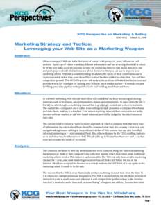 KCG Perspective on Marketing & Selling M&S 0012 March 31, 2000 Marketing Strategy and Tactics: Leveraging your Web Site as a Marketing Weapon Abstract: