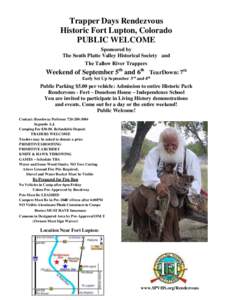 Trapper Days Rendezvous Historic Fort Lupton, Colorado PUBLIC WELCOME Sponsored by The South Platte Valley Historical Society and The Tallow River Trappers