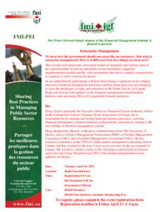 FMI-PEI  The Prince Edward Island chapter of the Financial Management Institute is pleased to present:  Enterprise Management