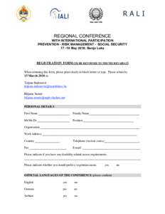 REGIONAL CONFERENCE WITH INTERNATIONAL PARTICIPATION PREVENTION - RISK MANAGEMENT - SOCIAL SECURITY[removed]May 2010, Banja Luka  REGISTRATION FORM (TO BE RETURNED TO THE SECRETARIAT)