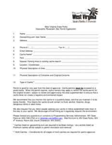 West Virginia State Parks Geocache Placement Site Permit Application 1. Name _________________________________________________________________