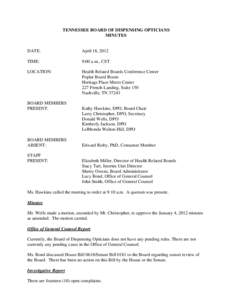 TENNESSEE BOARD OF DISPENSING OPTICIANS MINUTES DATE:  April 18, 2012