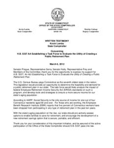STATE OF CONNECTICUT OFFICE OF THE STATE COMPTROLLER Kevin Lembo State Comptroller  55 ELM STREET