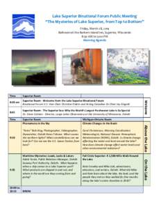 Lake Superior Binational Forum Public Meeting “The Mysteries of Lake Superior, from Top to Bottom” Friday, March 28, 2014 Ballroom at the Barkers Island Inn, Superior, Wisconsin 8:30 AM to 5:00 PM Morning Agenda
