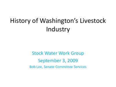Stockwater Working Group[removed]Introduction to Washington’s Livestock Industry presentation