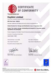 This is to certify that:  Keylink Limited Green Lane, Ecclesfield, Sheffield, S35 9WY, United Kingdom  BRC Site Code: [removed]