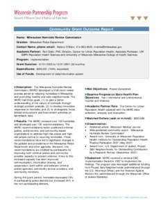 =  Community Grant Outcome Report Name: Milwaukee Homicide Review Commission Grantee: Milwaukee Police Department