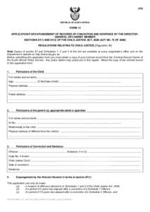J763  REPUBLIC OF SOUTH AFRICA FORM 13 APPLICATION FOR EXPUNGEMENT OF RECORDS OF CONVICTION AND SENTENCE BY THE DIRECTOR–