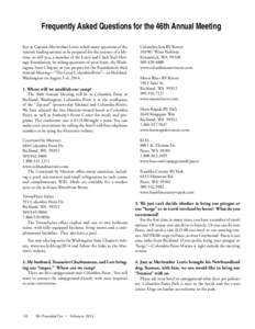 Frequently Asked Questions for the 46th Annual Meeting Just as Captain Meriwether Lewis asked many questions of the nation’s leading savants as he prepared for the journey of a lifetime, so will you, a member of the Le