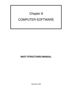 Chapter 8 COMPUTER SOFTWARE NDOT STRUCTURES MANUAL  September 2008