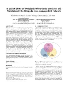 In Search of the Ur-Wikipedia: Universality, Similarity, and Translation in the Wikipedia Inter-language Link Network Morten Warncke-Wang1 , Anuradha Uduwage1 , Zhenhua Dong2 , John Riedl1 1 GroupLens Research Dept. of C