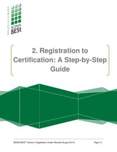 2. Registration to Certification: A Step-by-Step Guide BOMA BESt® Version 2 Application Guide (Revised August 2014)