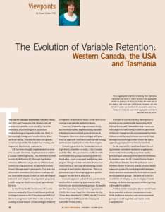 Viewpoints By Susan Baker, PhD The Evolution of Variable Retention:  Western Canada, the USA
