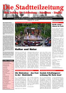 Die Stadtteilzeitung Ihre Zeitung für Schöneberg - Friedenau - Steglitz Zeitung für bürgerschaftliches Engagement und Stadtteilkultur Ausgabe Nr[removed]Juni 2014 Natur-Park Schöneberger Südgelände