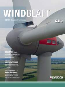 Windblatt ENERCON Magazine for wind energy Launch of new ENERCON E-115 series First commercial projects with E-115