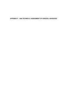 Rulemaking: [removed]Hearing Date Appendix F 1999 Technical Assessment of Aerosol Adhesives Consider Adoption of Proosed Amendments to the California Consumer Products Regulation