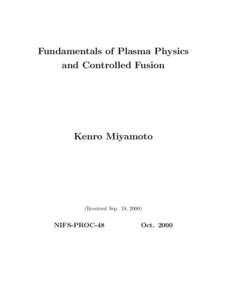 Fundamentals of Plasma Physics and Controlled Fusion Kenro Miyamoto  (Received Sep. 18, 2000)