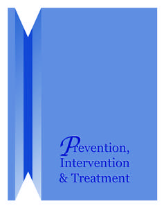 P  revention, Intervention & Treatment