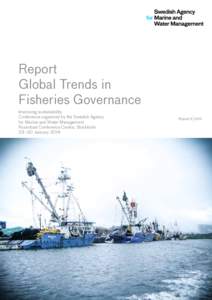 Report Global Trends in Fisheries Governance Improving sustainability Conference organized by the Swedish Agency for Marine and Water Management
