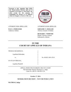 Pursuant to Ind. Appellate Rule 65(D), this Memorandum Decision shall not be regarded as precedent or cited before any court except for the purpose of establishing the defense of res judicata, collateral estoppel, or the