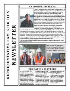 I began work just a few short months ago as the Representative for District 32 and it has been a great honor to serve! This newsletter provides a summary of some of the accomplishments from this second session of the 28t