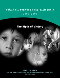 Smoking / Cigarettes / Passive smoking / Prevalence of tobacco consumption / California Cancer Research Act / Stanton Glantz / Tobacco / Human behavior / Ethics