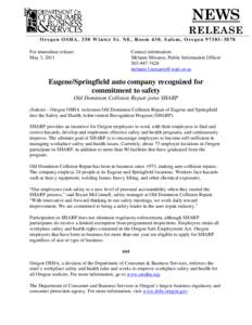 NEWS RELEASE Oregon OSHA, 350 Winter St. NE, Room 430, Salem, Oregon[removed]For immediate release: May 3, 2011