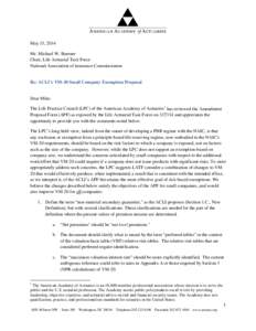 May 15, 2014 Mr. Michael W. Boerner Chair, Life Actuarial Task Force National Association of insurance Commissioners  Re: ACLI’s VM-20 Small Company Exemption Proposal
