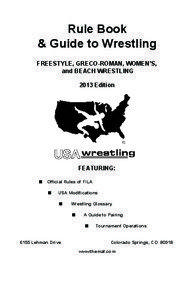 Rule Book & Guide to Wrestling FREESTYLE, GRECO-ROMAN, WOMEN’S,