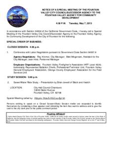 NOTICE OF A SPECIAL MEETING OF THE FOUNTAIN VALLEY CITY COUNCIL/SUCCESSOR AGENCY TO THE FOUNTAIN VALLEY AGENCY FOR COMMUNITY DEVELOPMENT 4:30 P.M.