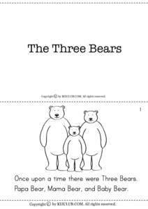 The Three Bears  Copyright c by KIZCLUB.COM. All rights reserved. 1