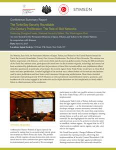 Conference Summary Report  The Turtle Bay Security Roundtable 21st Century Proliferation: The Role of Illicit Networks Featuring Douglas Frantz, National Security Editor, The Washington Post An event hosted by the Perman