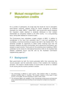 F  Mutual recognition of imputation credits  For a number of participants, the single step that would do most to strengthen