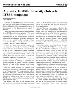 World Socialist Web Site  wsws.org Australia: Griffith University obstructs IYSSE campaigns