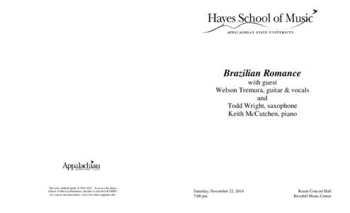 Brazilian Romance with guest Welson Tremura, guitar & vocals and Todd Wright, saxophone Keith McCutchen, piano
