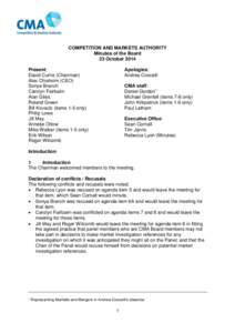 COMPETITION AND MARKETS AUTHORITY Minutes of the Board 23 October 2014 Present: David Currie (Chairman) Alex Chisholm (CEO)