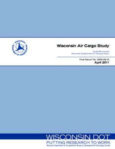 Wisconsin Air Cargo Study Scott Brummond Wisconsin Department of Transportation Final Report No[removed]