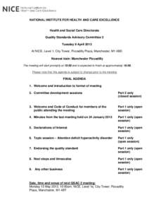 NATIONAL INSTITUTE FOR HEALTH AND CARE EXCELLENCE  Health and Social Care Directorate Quality Standards Advisory Committee 2 Tuesday 9 April 2013 At NICE, Level 1, City Tower, Piccadilly Plaza, Manchester, M1 4BD