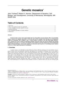 Genetic mosaics* John Yochem§, Robert K. Herman, Department of Genetics, Cell Biology, and Development, University of Minnesota, Minneapolis, MNUSA  Table of Contents